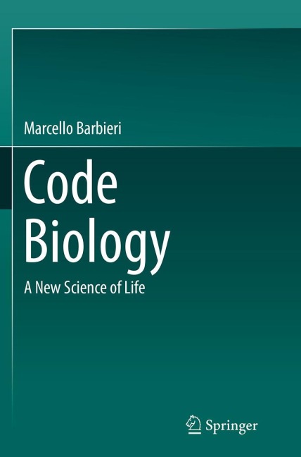 Code Biology: A New Science of Life