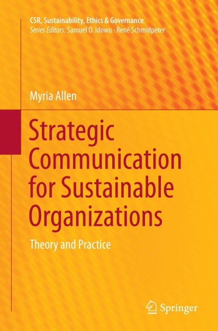 Strategic Communication for Sustainable Organizations: Theory and Practice