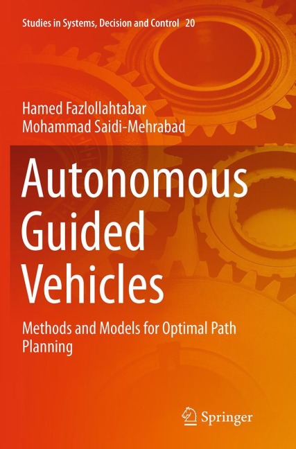 Autonomous Guided Vehicles: Methods and Models for Optimal Path Planning