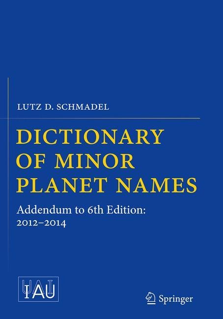 Dictionary of Minor Planet Names: Addendum to 6th Edition: 2012-2014