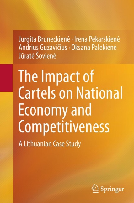 The Impact of Cartels on National Economy and Competitiveness: A Lithuanian Case Study