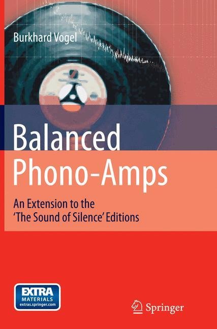 Balanced Phono-Amps: An Extension to the The Sound of Silence Editions