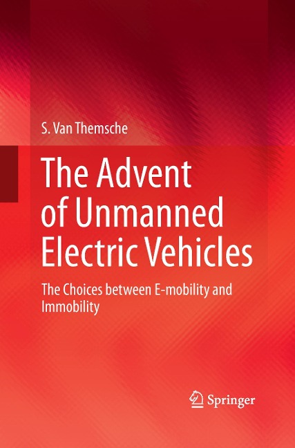 The Advent of Unmanned Electric Vehicles: The Choices between E-mobility and Immobility