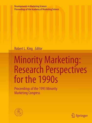 Minority Marketing: Research Perspectives for the 1990s Proceedings of the 1993 Minority Marketing Congress