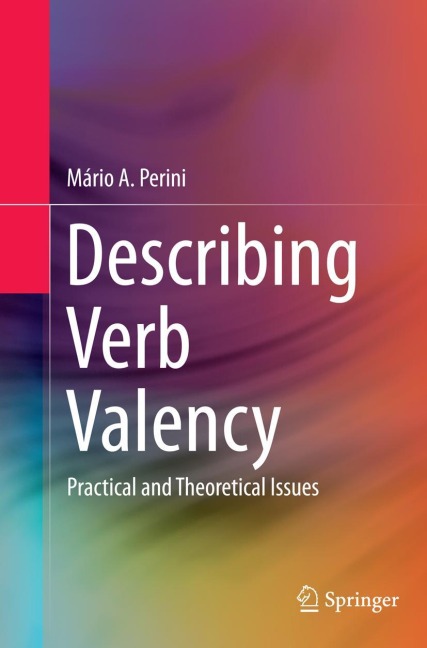 Describing Verb Valency: Practical and Theoretical Issues
