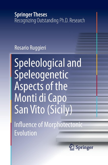 Speleological and Speleogenetic Aspects of the Monti di Capo San Vito (Sicily): Influence of Morphotectonic Evolution