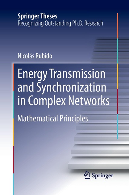 Energy Transmission and Synchronization in Complex Networks: Mathematical Principles