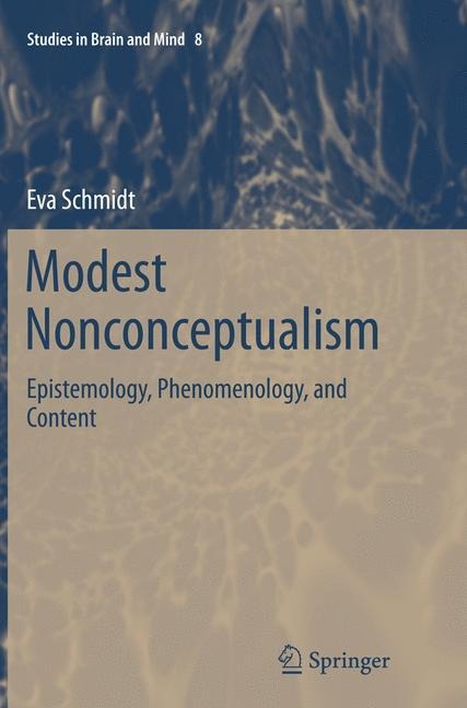 Modest Nonconceptualism: Epistemology, Phenomenology, and Content