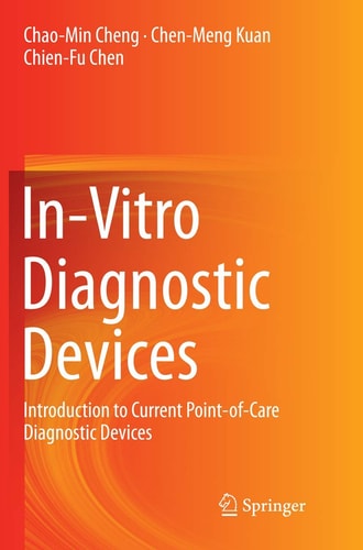 In-Vitro Diagnostic Devices Introduction to Current Point-of-Care Diagnostic Devices