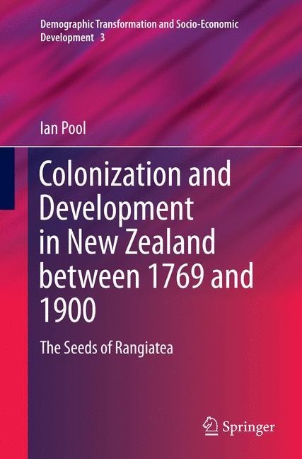 Colonization and Development in New Zealand between 1769 and 1900: The Seeds of Rangiatea