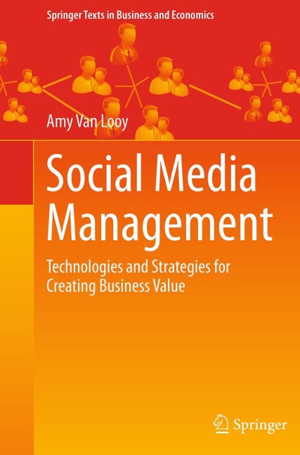 Social Media Management: Technologies and Strategies for Creating Business Value