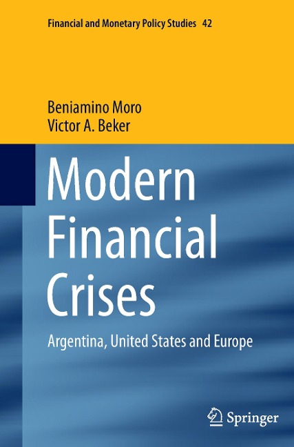 Modern Financial Crises: Argentina, United States and Europe