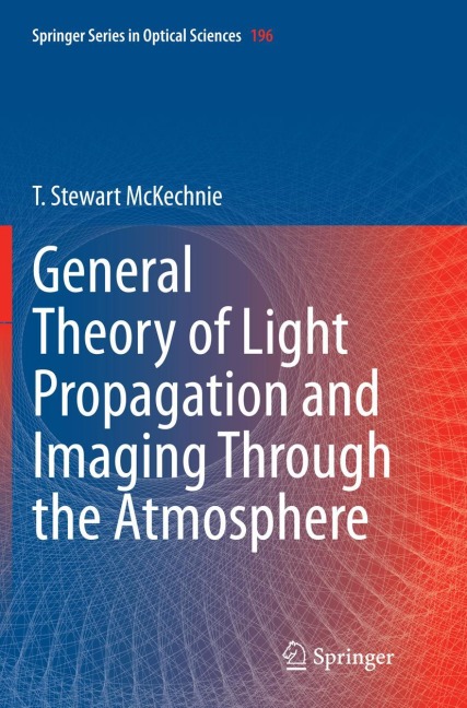 General Theory of Light Propagation and Imaging Through the Atmosphere