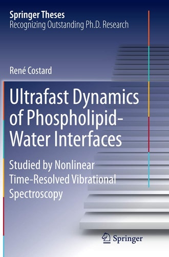 Ultrafast Dynamics of Phospholipid-Water Interfaces Studied by Nonlinear Time-Resolved Vibrational Spectroscopy