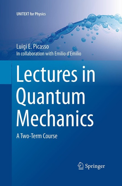 Lectures in Quantum Mechanics: A Two-Term Course