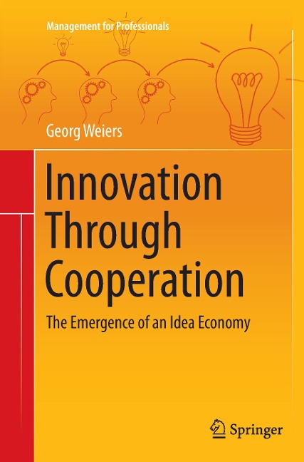 Innovation Through Cooperation: The Emergence of an Idea Economy