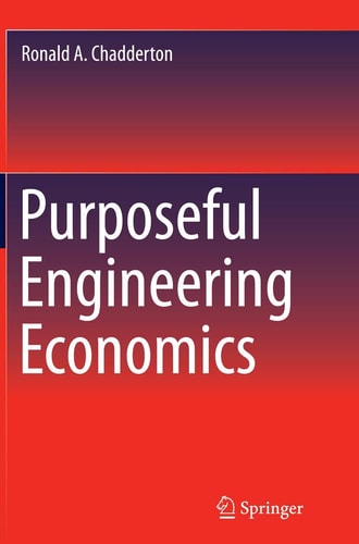 Purposeful Engineering Economics