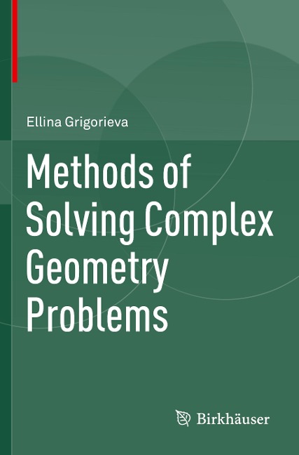 Methods of Solving Complex Geometry Problems
