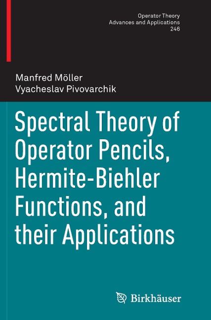 Spectral Theory of Operator Pencils, Hermite-Biehler Functions, and their Applications
