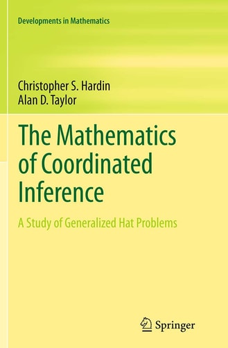 The Mathematics of Coordinated Inference A Study of Generalized Hat Problems