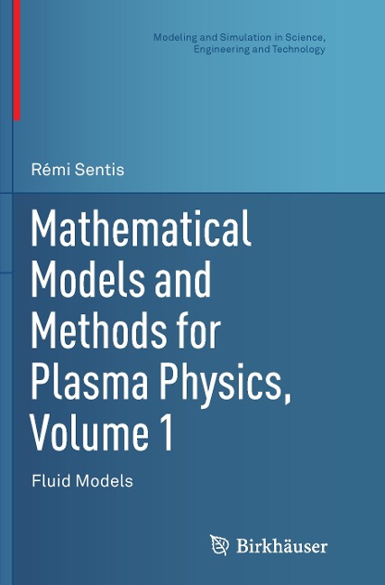 Mathematical Models and Methods for Plasma Physics, Volume 1: Fluid Models