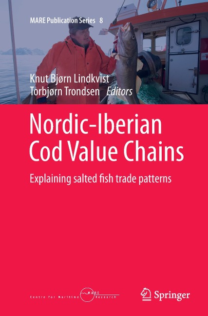 Nordic-Iberian Cod Value Chains: Explaining salted fish trade patterns