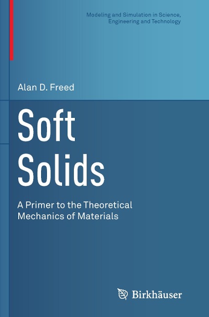 Soft Solids: A Primer to the Theoretical Mechanics of Materials
