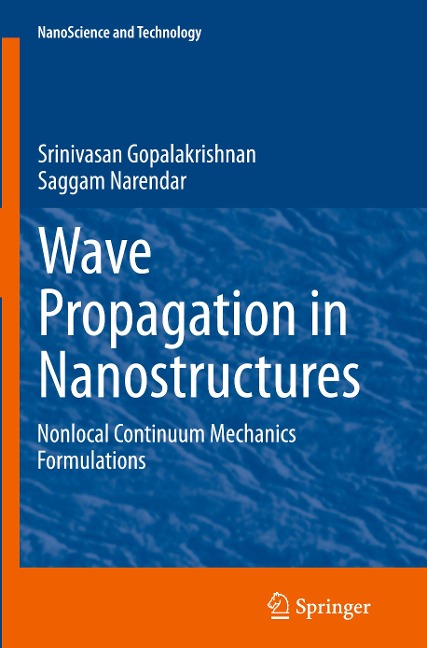 Wave Propagation in Nanostructures: Nonlocal Continuum Mechanics Formulations