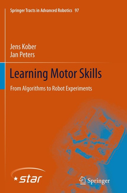 Learning Motor Skills: From Algorithms to Robot Experiments