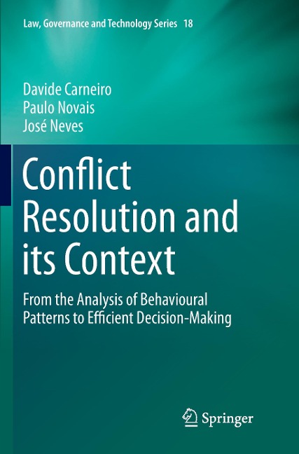 Conflict Resolution and its Context: From the Analysis of Behavioural Patterns to Efficient Decision-Making