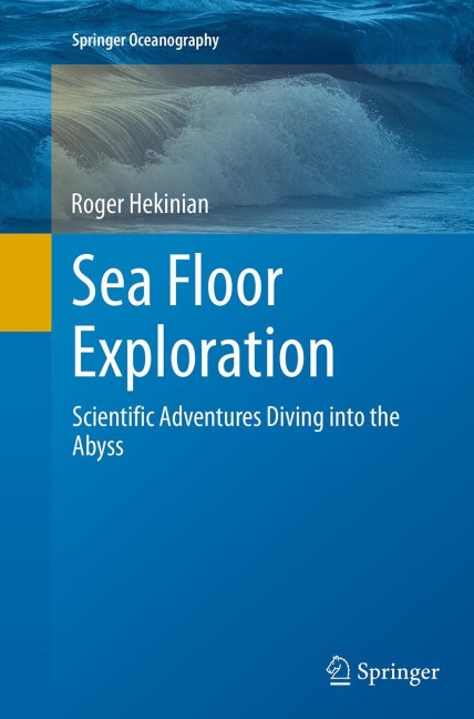 Sea Floor Exploration: Scientific Adventures Diving into the Abyss