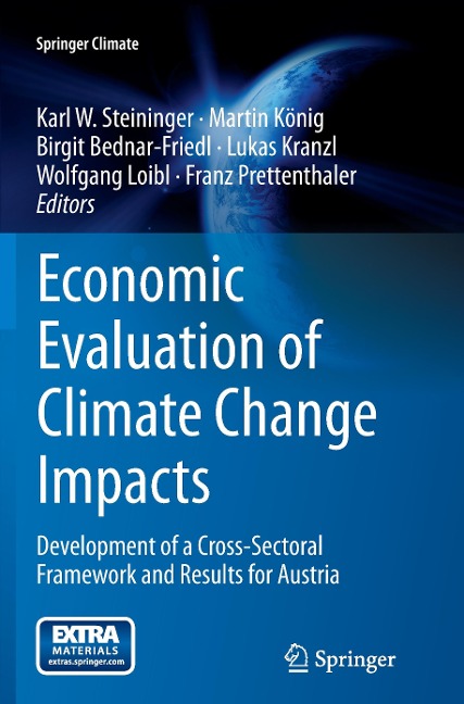 Economic Evaluation of Climate Change Impacts: Development of a Cross-Sectoral Framework and Results for Austria