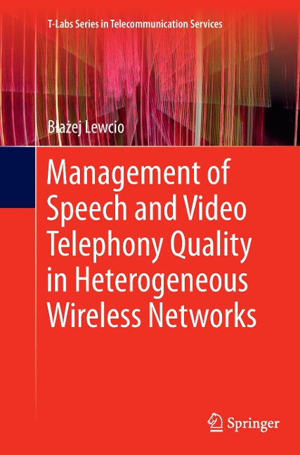 Management of Speech and Video Telephony Quality in Heterogeneous Wireless Networks