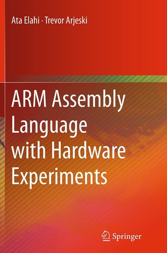 ARM Assembly Language with Hardware Experiments