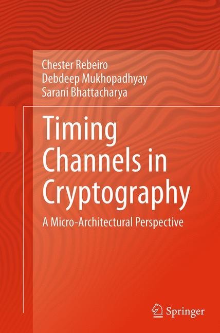 Timing Channels in Cryptography: A Micro-Architectural Perspective
