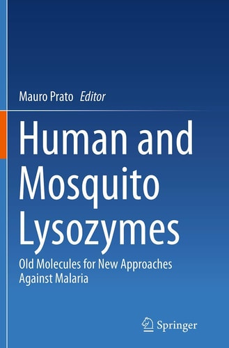 Human and Mosquito Lysozymes Old Molecules for New Approaches Against Malaria