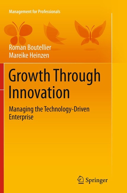 Growth Through Innovation: Managing the Technology-Driven Enterprise