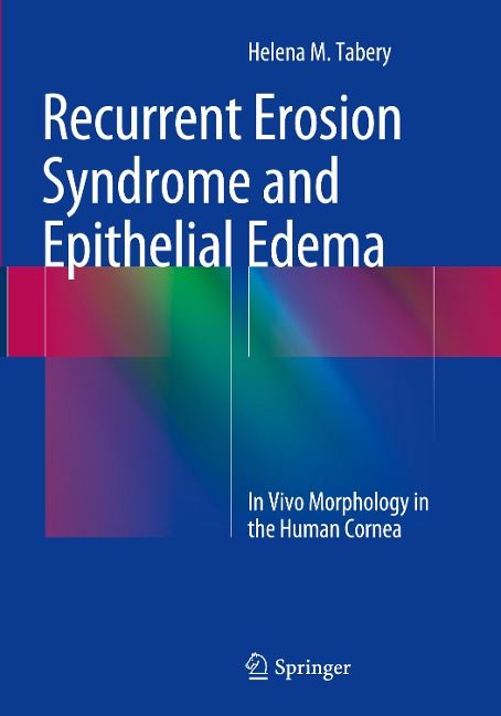 Recurrent Erosion Syndrome and Epithelial Edema: In Vivo Morphology in the Human Cornea