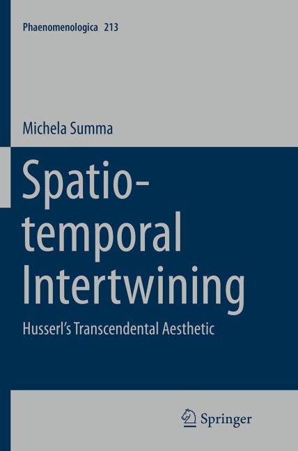Spatio-temporal Intertwining: Husserls Transcendental Aesthetic