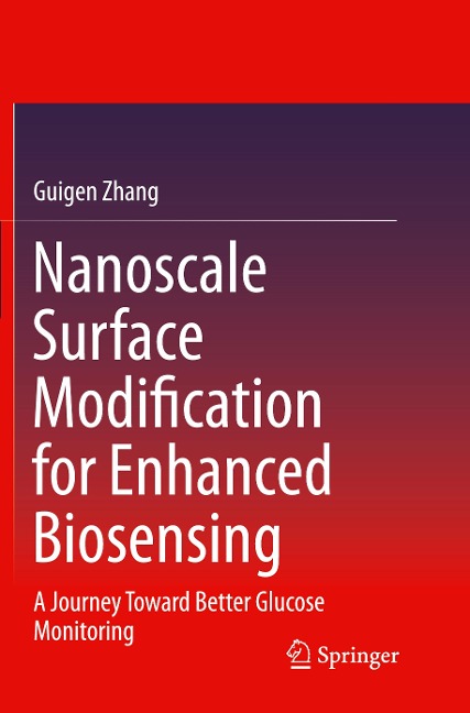 Nanoscale Surface Modification for Enhanced Biosensing: A Journey Toward Better Glucose Monitoring