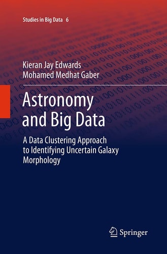 Astronomy and Big Data A Data Clustering Approach to Identifying Uncertain Galaxy Morphology