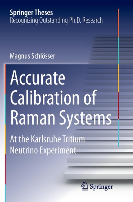 Accurate Calibration of Raman Systems: At the Karlsruhe Tritium Neutrino Experiment