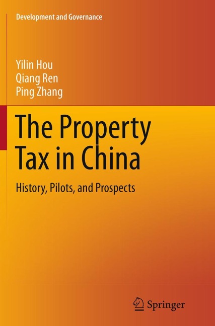 The Property Tax in China: History, Pilots, and Prospects