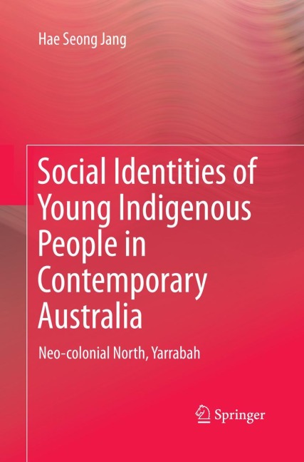 Social Identities of Young Indigenous People in Contemporary Australia: Neo-colonial North, Yarrabah