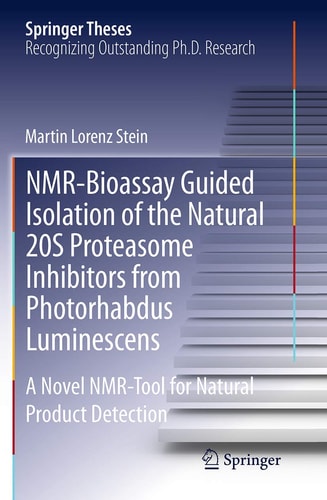 NMR-Bioassay Guided Isolation of the Natural 20S Proteasome Inhibitors from Photorhabdus Luminescens A Novel NMR-Tool for Natural Product Detection