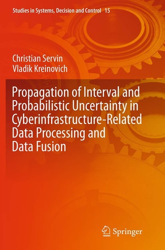 Propagation of Interval and Probabilistic Uncertainty in Cyberinfrastructure-related Data Processing and Data Fusion