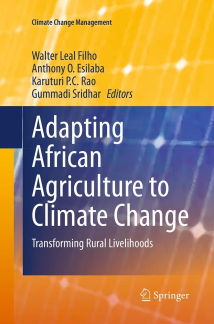 Adapting African Agriculture to Climate Change: Transforming Rural Livelihoods