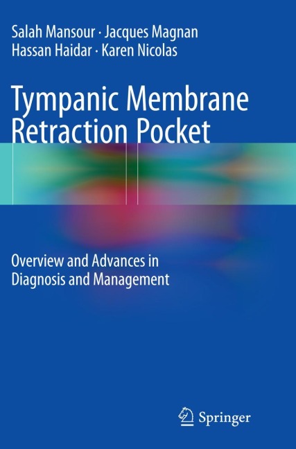 Tympanic Membrane Retraction Pocket: Overview and Advances in Diagnosis and Management