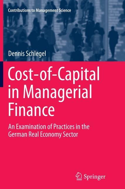 Cost-of-Capital in Managerial Finance: An Examination of Practices in the German Real Economy Sector