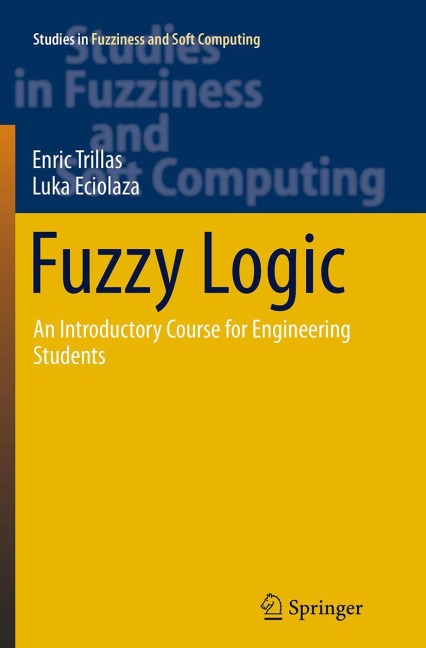 Fuzzy Logic: An Introductory Course for Engineering Students